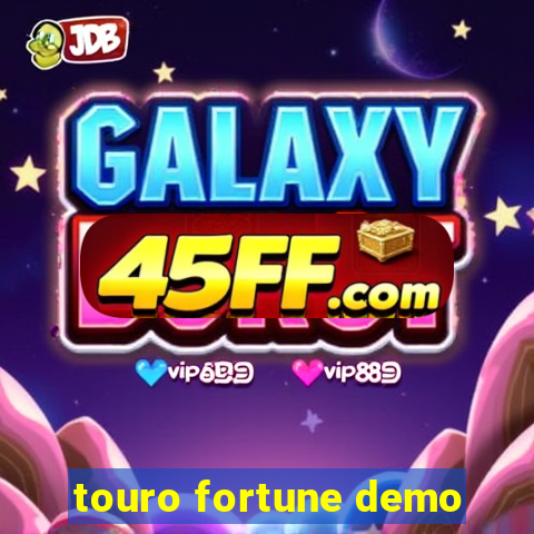 touro fortune demo